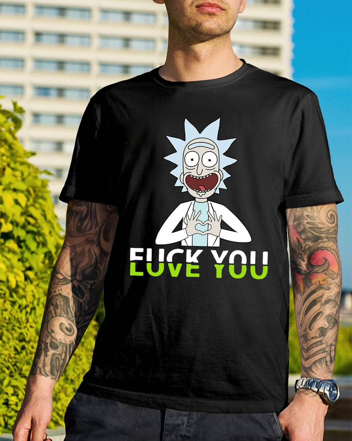 Rick and Morty Fuck-Love You T-shirt