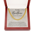 To My Brother- Cuban Link Chain Necklace