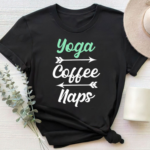 Yoga Coffee Naps Unisex T-Shirt Yog2324