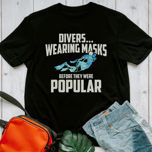 Divers...Wearing Masks Before They Were Popular Unisex T-Shirt Scu2325