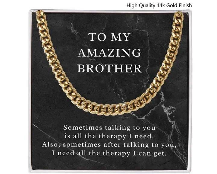 To My Amazing Brother- Cuban Link Chain Necklace