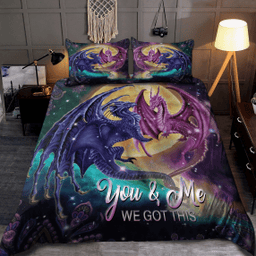 Dragon You & Me We Got This Bedding Set