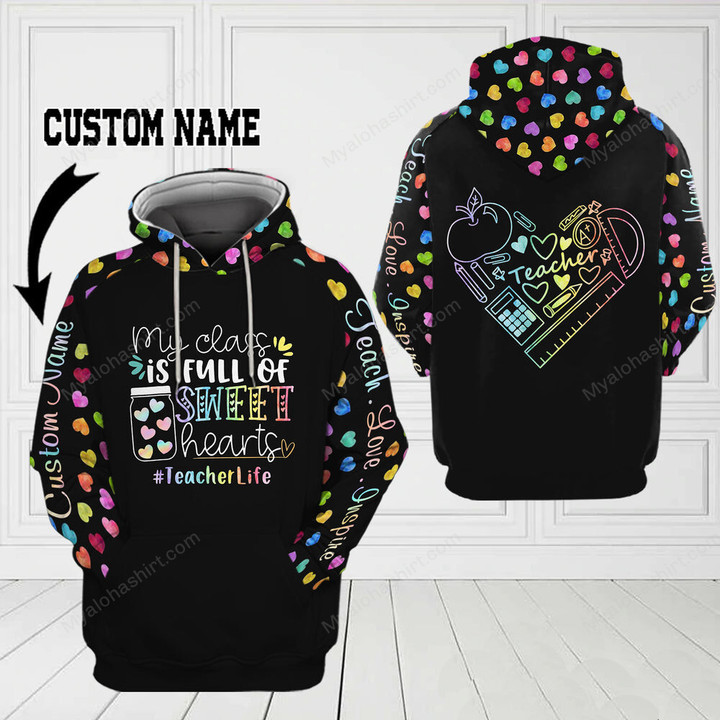 Personalized My Class Is Full Of Sweet Hearts Teacher Life Apparel