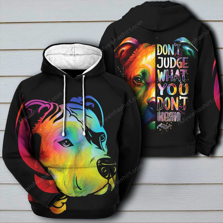 Pitbull Don't Judge What You Don't Understand Apparel