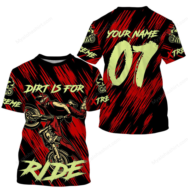 Personalized Motocross Jersey Dirt Is For Ride Apparel