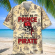 Why Be A Prince When You Can Be Pirate Apparel