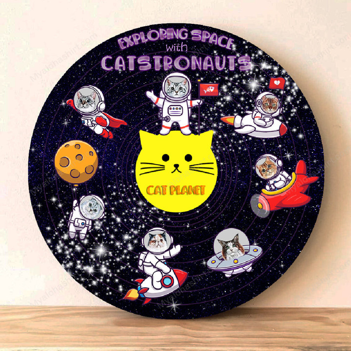 Cat Wooden Sign Exploring Scape With Catstronaut - Round Wooden House Sign