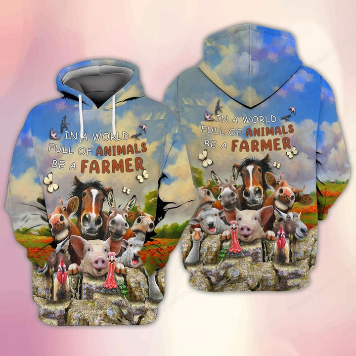 In A World Full Of Animals Be A Farmer Apparel