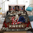Stand For The Flag Kneel For The Cross Jesus Bedding Set MH03159320