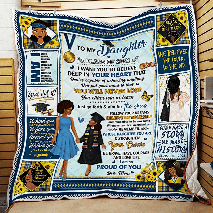 Mom To Daughter Class Of 2021 Remember Whose Daughter You Are Black Woman Quilt Blanket  CS-Q0551