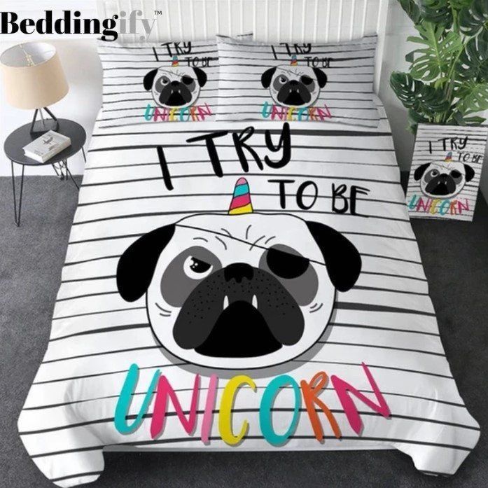 I Try To Be Pugicorn Bedding Sets BDN263434