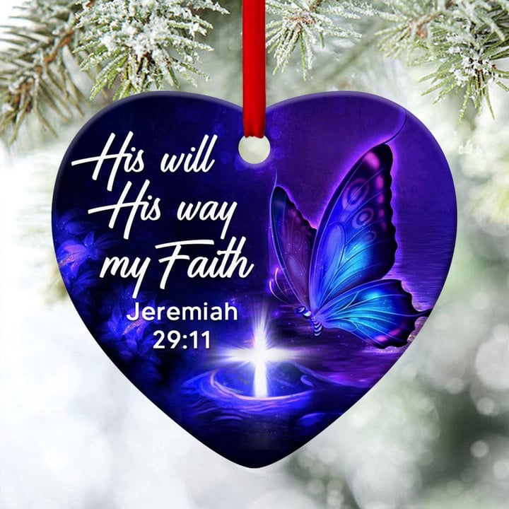 His Will, His Way And My Faith - Special Butterfly Ceramic Heart Ornament CC27