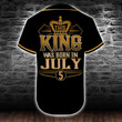Personalized Custom Name King Was Born July Baseball Tee