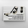 It's Not About Being Better Than Someone Else Canvas, Ice Hockey Canvas, Inspirational Canvas