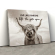 Live Like Someone Left The Gate Open Canvas, Highland Cow Canvas