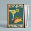 As For Me And My House Canvas, We Will Serve The Tacos Margaritas Canvas, Tacos Canvas, Cocktail Canvas