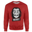 3D Money Heist Resist Custom Sweatshirt Apparel