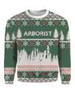 Arborist Christmas Ugly Christmas Sweater 3D Printed Best Gift For Xmas UH1007