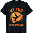 My Pug Rides Shotgun Witch Halloween Printed Tshirt