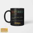 Personalized Custom Name Retired I Do What I Want When I Want Ceramic Mug