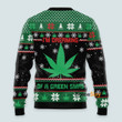 Im Dreaming Of A Green Xmas Weed - Ugly Christmas Sweater PN112899