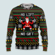 No Lift No Gift - Christmas Gift For Adults - Ugly Christmas Sweater