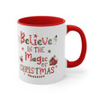 Believe In The Magic Of Christmas Accent Ceramic Mug