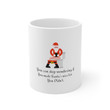 Funny Santa You Can Stop Wondering Ceramic Mug
