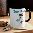 Funny Christmas Snowman Stay Frosty Accent Ceramic Mug