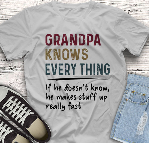Family Hobby Holiday Grandpa knows everything If he doesn't know shirt Unisex Cotton T Shirt Unisex Cotton Tshirt
