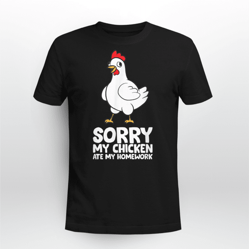 Sorry, My Chicken Ate My Homework OBCK Printed Tshirt HY210167