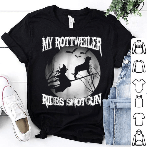 My Rottweiler Rides Shotgun Witch Halloween Unisex Cotton Tshirt