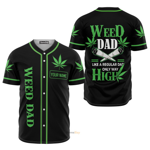 Weed Dad Like A Regular Only Higher Green - Baseball Jersey