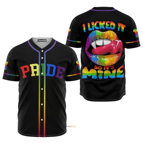LGBT Pride I Licked It So It's Mine - Baseball Jersey