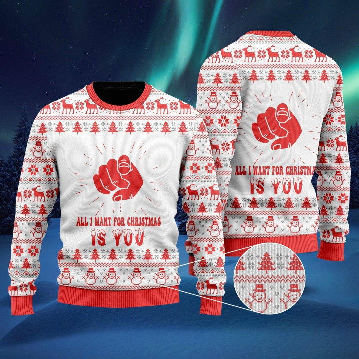 All I Want For Christmas Is You Ugly Christmas Sweater 3D Printed Best Gift For Xmas UH1207