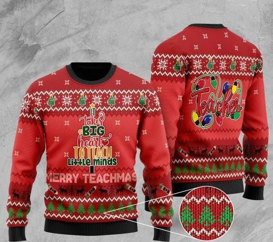 It Takes Big Heart To Teach Little Minds Merry Teachmas Ugly Christmas Sweater 3D Printed Best Gift For Xmas Adult | US5699