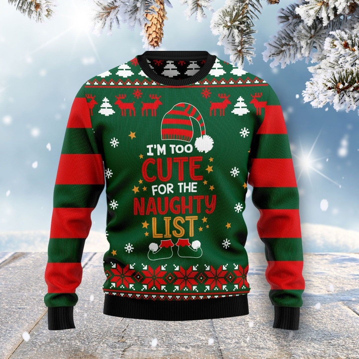 Too Cute For The Naughty List Ugly Christmas Sweater 3D Printed Best Gift For Xmas Adult | US4655