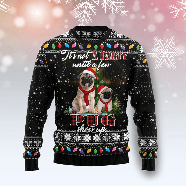 Pug Show Up Ugly Christmas Sweater