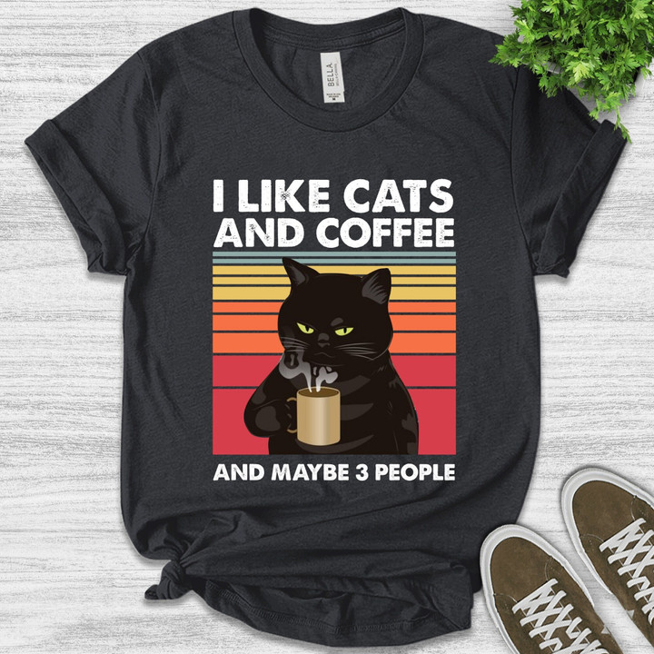 I Like Cats And Coffee And Maybe 3 People Printed Tshirt