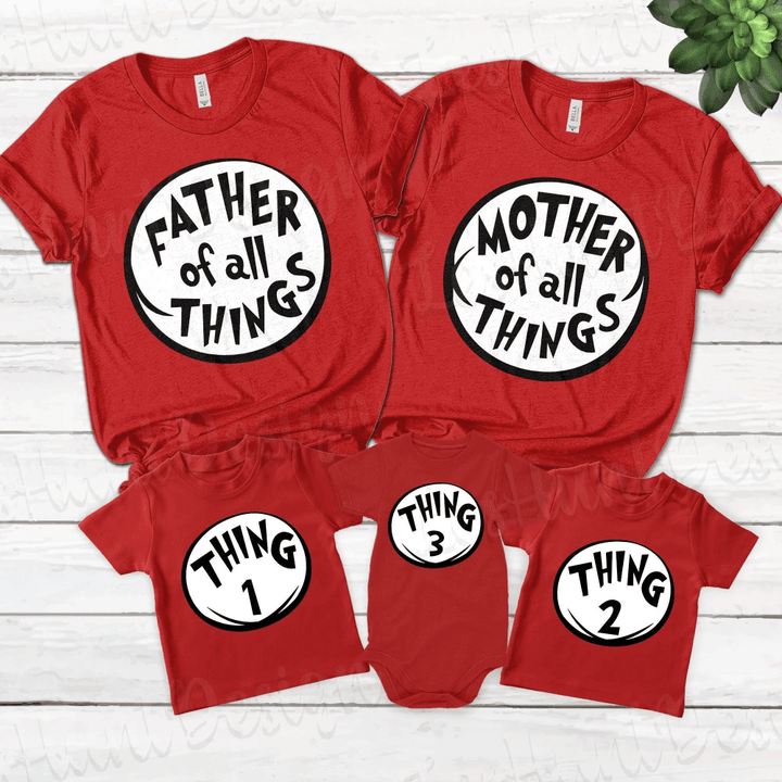 Thing 1 Thing 2 shirts, Things Shirts, Mom Of All Things , Dad Of All Things, Funny Family Shirts,Birthday thing shirts B 06112119