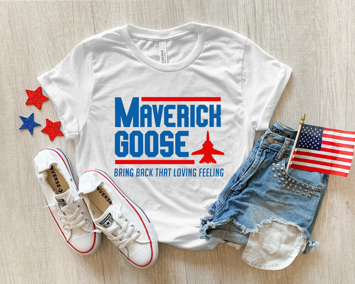 Maverick Goose Bring Back That Loving Feeling T-Shirt, Maverick Goose Shirt, Top Gun for President Shirt, Vote shirt, Election Shirt,Top Gun