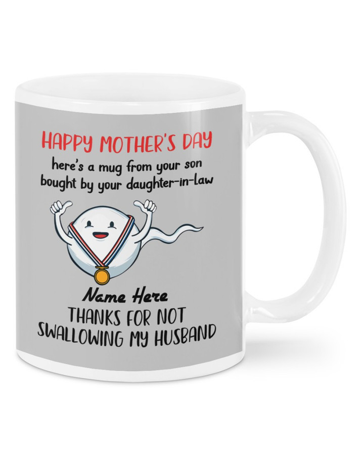 Thanks For Not Swallowing - Personalized Mother?s Day, Birthday, Valentine?s Day, Anniversary, Christmas Gift, Holiday for Mothers-in-law - Custom