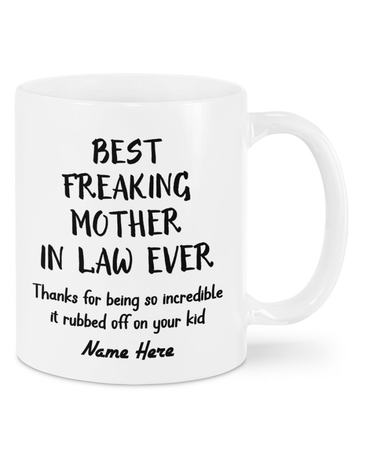 Best Freaking Mother In Law - Personalized Mother?s Day, Birthday, Valentine?s Day, Anniversary, Christmas Gift, Holiday for Mother-in-law - Custom