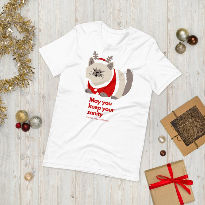 Funny Cat May You Keep Ypur Sanity Christmas Printed Tshirt