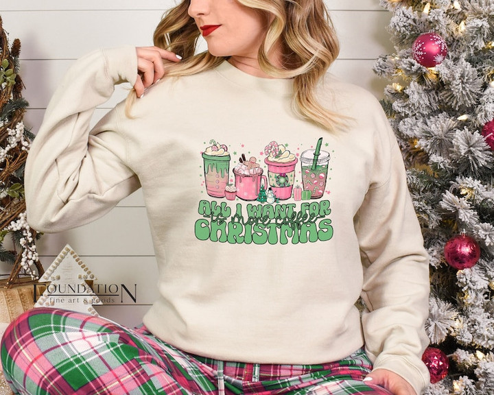 Funny All I Want For Christmas is Coffee Sweater Shirt