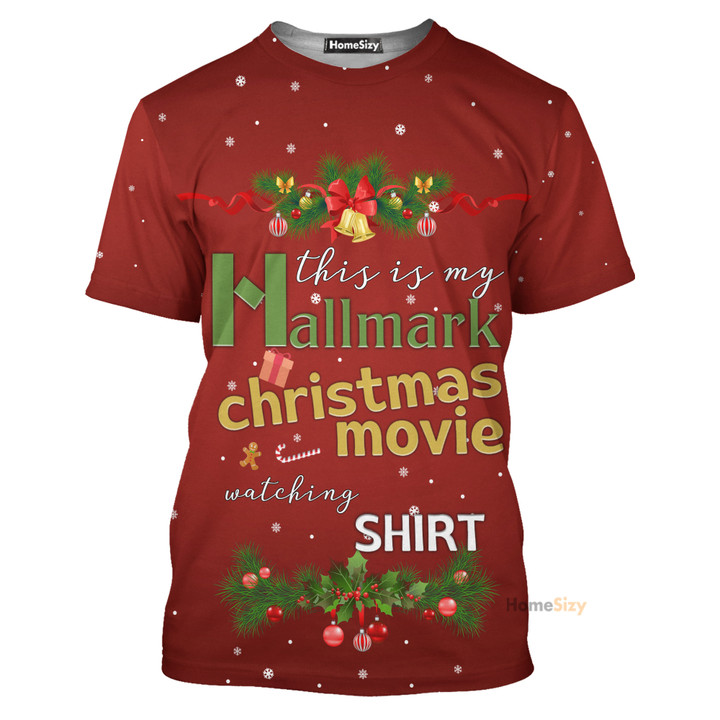 This Is My Hallmark Christmas Movie Watching Shirt - 3D Tshirt