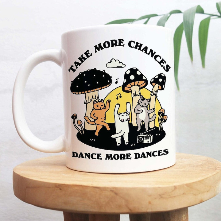 Dancing Cats Take More Chances Dance More Dances Ceramic Mug