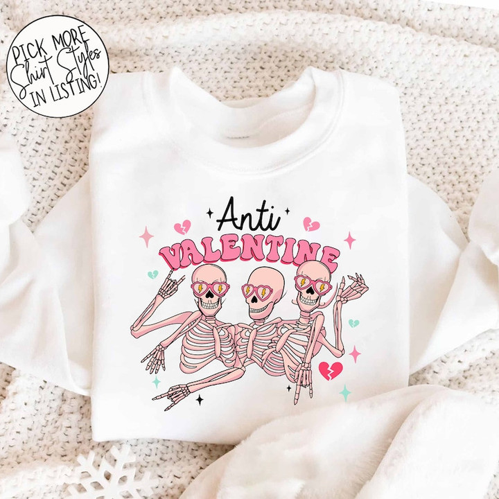 Anti Valentine Funny Skeleton Sweater Shirt