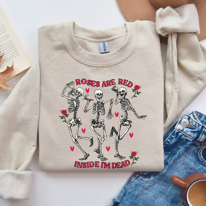 Funny Valentine's Day Rose Are Red Inside Im Dead Sweater Shirt
