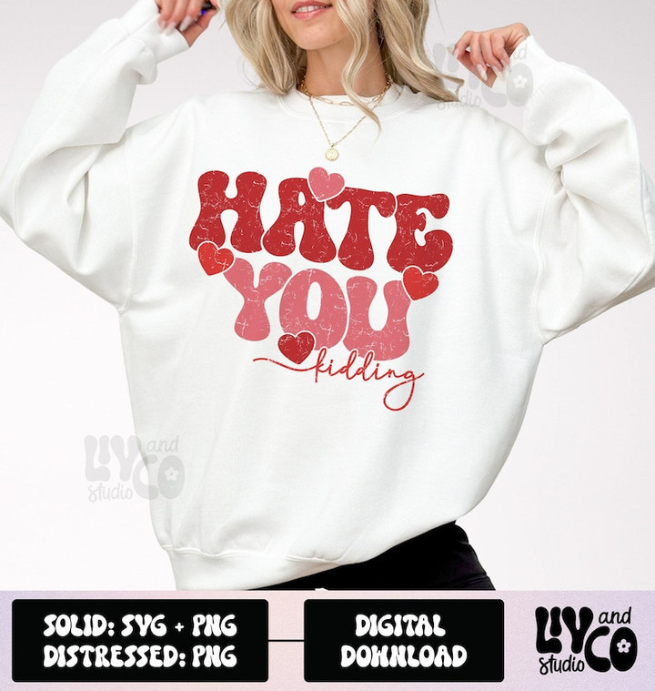 Hate You? Kidding Anti-Valentine Sweater Shirt